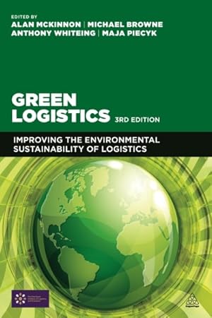 Imagen del vendedor de Green Logistics : Improving the Environmental Sustainability of Logistics a la venta por GreatBookPrices