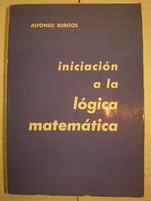 Imagen del vendedor de Iniciacin a la lgica matemtica a la venta por Librera Antonio Azorn