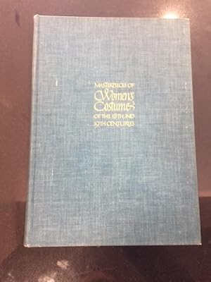 Imagen del vendedor de Masterpieces of Women's Costume of the 18Th and 19Th Centuries, a la venta por Eat My Words Books