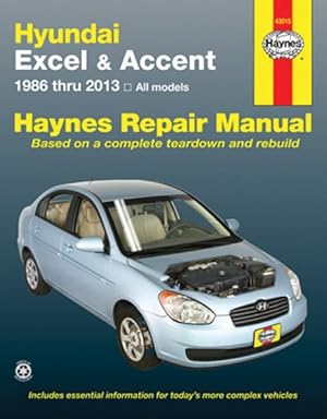 Bild des Verkufers fr Hundai Excel & Accent Automotive Repair Manual : 1986 Thru 2013 All Models zum Verkauf von GreatBookPrices