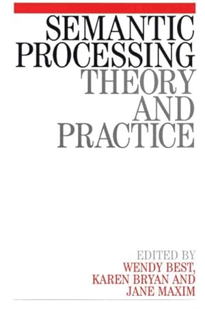 Seller image for Semantic Processing : Theory and Practice for sale by GreatBookPrices