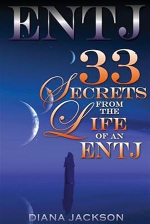 Imagen del vendedor de Entj : 33 Secrets from the Life of an Entj a la venta por GreatBookPrices