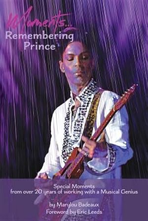 Image du vendeur pour Moments: Remembering Prince mis en vente par GreatBookPrices