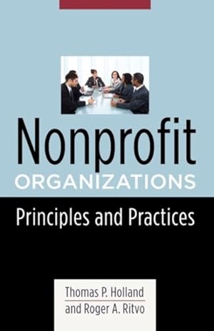 Imagen del vendedor de Nonprofit Organizations : Principles and Practices a la venta por GreatBookPrices