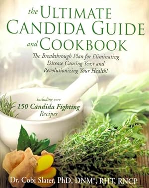 Bild des Verkufers fr Ultimate Candida Guide and Cookbook zum Verkauf von GreatBookPrices