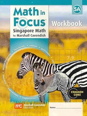 Immagine del venditore per Math in Focus : Singapore Math 5A venduto da GreatBookPrices