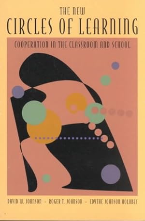 Imagen del vendedor de New Circles of Learning : Cooperation in the Classroom and School a la venta por GreatBookPrices