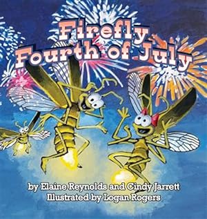 Bild des Verkufers fr Firefly Fourth of July zum Verkauf von GreatBookPrices