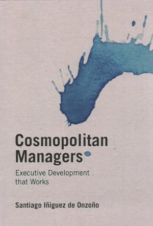 Seller image for Cosmopolitan Managers : Executive Development that Works for sale by GreatBookPrices