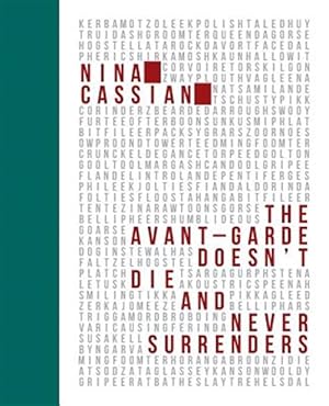 Immagine del venditore per The Avant Garde Doesn't Die and Never Surrenders venduto da GreatBookPrices