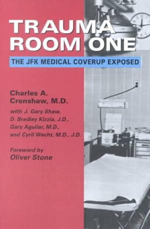 Seller image for Trauma Room One : The JFK Medical Coverup Exposed for sale by GreatBookPrices