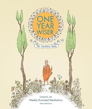 Imagen del vendedor de One Year Wiser : Unwind With Weekly Illustrated Meditations a la venta por GreatBookPrices