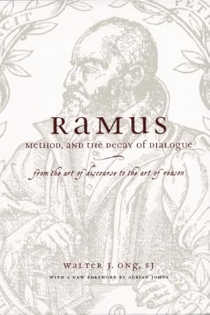 Seller image for Ramus, Method And The Decay Of Dialogue : From The Art Of Discourse To The Art Of Reason for sale by GreatBookPrices