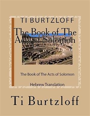 Immagine del venditore per The Book of the Acts of Solomon : Hebrew Translation -Language: hebrew venduto da GreatBookPrices
