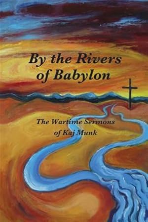 Imagen del vendedor de By the Rivers of Babylon a la venta por GreatBookPrices