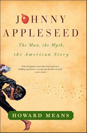 Immagine del venditore per Johnny Appleseed : The Man, the Myth, the American Story venduto da GreatBookPrices