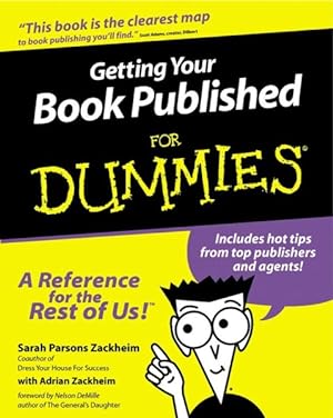 Imagen del vendedor de Getting Your Book Published for Dummies a la venta por GreatBookPrices
