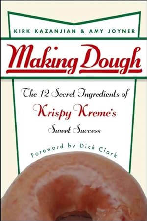 Seller image for Making Dough : The 12 Secret Ingredients of Krispy Kreme's Sweet Success for sale by GreatBookPrices