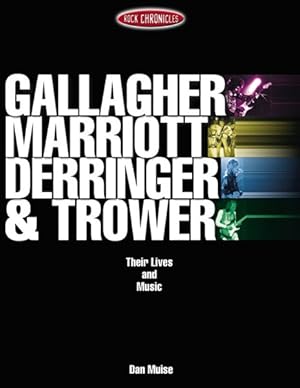 Seller image for Gallagher, Marriott, Derringer & Trower : Their Lives and Music for sale by GreatBookPrices