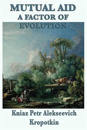 Seller image for Mutual Aid A Factor of Evolution for sale by GreatBookPrices