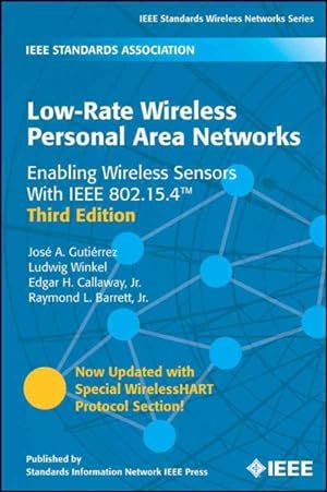 Imagen del vendedor de Low-Rate Wireless Personal Area Networks : Enabling Wireless Sensors With IEEE 802.15.4 a la venta por GreatBookPrices