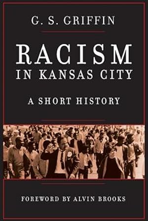 Seller image for Racism in Kansas City: A Short History for sale by GreatBookPrices