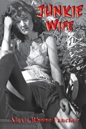Seller image for Junkie Wife for sale by GreatBookPrices