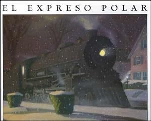 Imagen del vendedor de El expreso polar / The Polar Express -Language: spanish a la venta por GreatBookPrices