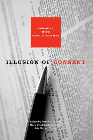 Imagen del vendedor de Illusion of Consent : Engaging With Carole Pateman a la venta por GreatBookPrices