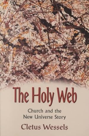 Seller image for Holy Web : Church and the New Universe Story for sale by GreatBookPrices