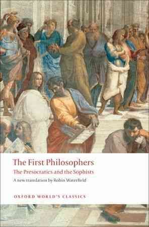 Imagen del vendedor de First Philosophers : The Presocratics and Sophists a la venta por GreatBookPrices