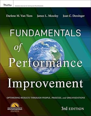 Imagen del vendedor de Fundamentals of Performance Improvement : Optimizing Results Through People, Process, and organizations a la venta por GreatBookPrices