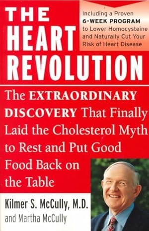 Bild des Verkufers fr Heart Revolution : The Extraordinary Discovery That Finally Laid the Cholesterol Myth to Rest and Put Good Food Back on the Table zum Verkauf von GreatBookPrices