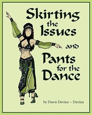 Immagine del venditore per Skirting the Issues and Pants for the Dance venduto da GreatBookPrices