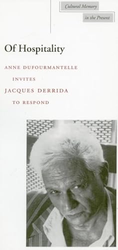 Seller image for Of Hospitality : Anne Dufourmantelle Invites Jacques Derrida to Respond for sale by GreatBookPrices