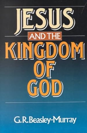 Image du vendeur pour Jesus and the Kingdom of God mis en vente par GreatBookPrices