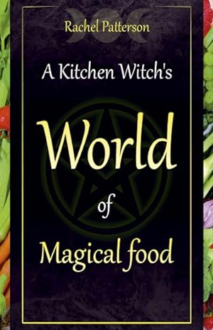 Immagine del venditore per Kitchen Witch's World of Magical Food venduto da GreatBookPrices