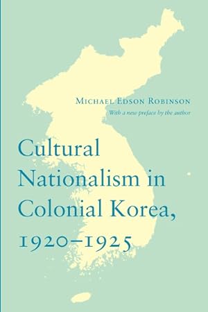 Immagine del venditore per Cultural Nationalism in Colonial Korea, 1920-1925 venduto da GreatBookPrices