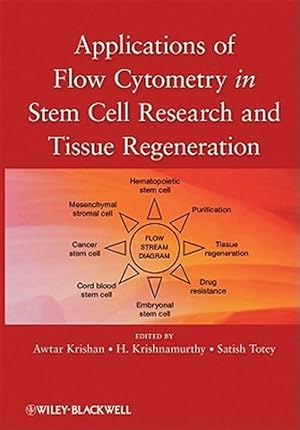 Immagine del venditore per Applications of Flow Cytometry in Stem Cell Research and Tissue Regeneration venduto da GreatBookPrices