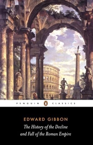 Image du vendeur pour History of the Decline and Fall of the Roman Empire mis en vente par GreatBookPrices