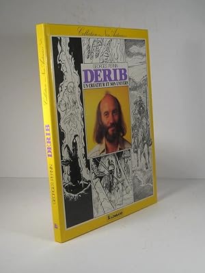 Seller image for Derib. Un crateur et son univers for sale by Librairie Bonheur d'occasion (LILA / ILAB)