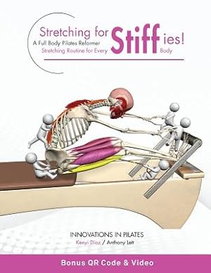 Immagine del venditore per Stretching for Stiffies: A Full Body Pilates Reformer Stretching Routine for Every Body venduto da GreatBookPrices