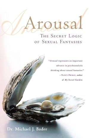 Immagine del venditore per Arousal : The Secret Logic of Sexual Fantasies venduto da GreatBookPrices