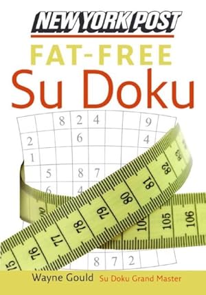 Immagine del venditore per New York Post Fat-free Su Doku : The Official Utterly Addictive Number-placing Puzzle venduto da GreatBookPrices