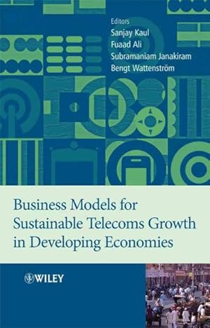 Seller image for Business Models for Sustainable Telecoms Growth in Developing Economies for sale by GreatBookPrices