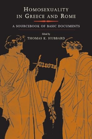 Seller image for Homosexuality in Greece and Rome : A Sourcebook of Basic Documents for sale by GreatBookPrices