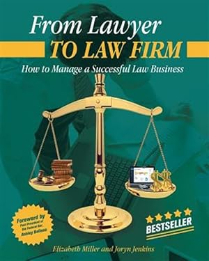 Image du vendeur pour From Lawyer to Law Firm: How to Manage a Successful Law Business mis en vente par GreatBookPrices