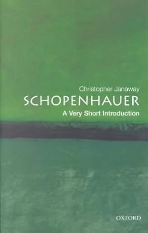 Immagine del venditore per Schopenhauer : A Very Short Introduction venduto da GreatBookPrices