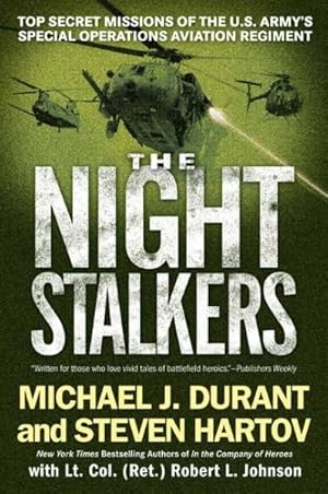 Immagine del venditore per Night Stalkers : Top Secret Missions of the U.S. Army's Special Operations Aviation Regiment venduto da GreatBookPrices