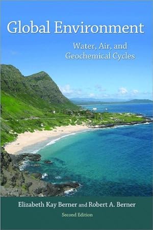 Bild des Verkufers fr Global Environment : Water, Air, and Geochemical Cycles zum Verkauf von GreatBookPrices